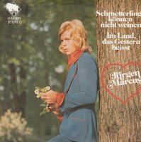 Jurgen Marcus - Schmetterlinge konnen nicht weinen + Im land (Vinylsingle)