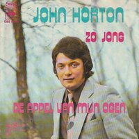John Horton - Zo Jong + De appel van mijn ogen (Vinylsingle)