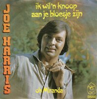 Joe Harris - Ik wil 'n knoop aan je bloesje zijn + Oh Miranda (Vinylsingle)