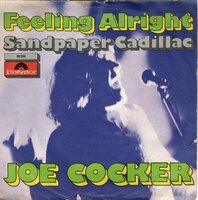 Joe Cocker - Feeling allright + Sandpiper cadillac (Vinylsingle)