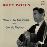 Jimmy Patton - Okie's In The Pokie + Lonely Nights (Vinylsingle)