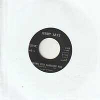 Jerry Jaye - In The Middle Of Nowhere + Brown Eyed Handsome Man (Vinylsingle)