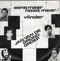 Jan van de Grond Groep - Eens Maar Nooit Meer + Vlinder (Vinylsingle)