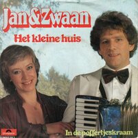 Jan & Zwaan - Het kleine huis + In de poffertjeskraam (Vinylsingle)