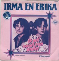Irma en Erika - Ik wil nooit een ander + Etherpiraat (Vinylsingle)