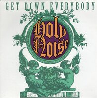 Holy Noise - Get Down Everybody + (Instrumental) (Vinylsingle)