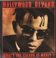 Hollywood Beyond - What's the colour of mony + Hollywood. (Vinylsingle)