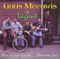 Guus Meeuwis & Vagant - Het Is Een Nacht (levensecht ) + (live) (Vinylsingle)