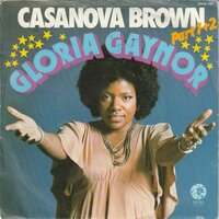 Gloria Gaynor - Casanova Brown + Part II (Vinylsingle)