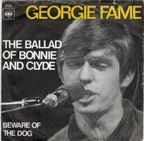 Georgie Fame - Ballad of Bonnie & Clyde + Beware of the dog (Vinylsingle)