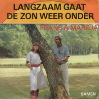 Frans en Marsja - Langzaam Gaat De Zon Weer Onder + Samen (Vinylsingle)