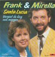 Frank & Mirella - Santa Lucia + Vergeet de dag van morgen (Vinylsingle)