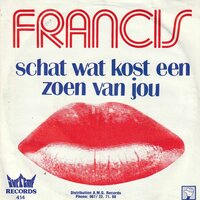 Francis - Schat wat kost een zoen van jou + Boem boem (Vinylsingle)