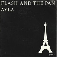Flash & the Pan - Ayla + Youre love is strange (Vinylsingle)