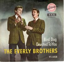 Everly Brothers - Bird dog + Devoted to you (Vinylsingle)