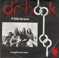 Dr. Hook - A little bit more + A couple more years (Vinylsingle)