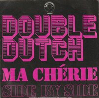 Double Dutch - Ma Cherie + Side by side (Vinylsingle)