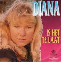 Diana - Is Het Te Laat  + (Instrumental) (Vinylsingle)