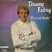 Danny Fabry - ?a C'est La Vie + In De Zuiderse Zon (Vinylsingle)
