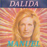 Dalida - Manuel	 + Des Gens Qu'On Aimerait Conna?tre (Vinylsingle)