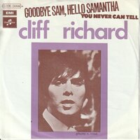 Cliff Richard - Goodbye Sam, hello Samantha + You never can (Vinylsingle)