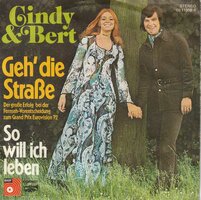 Cindy & Bert - Geh' Die Strasse	 + So Will Ich Leben (Vinylsingle)