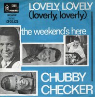 Chubby Checker - Lovely,lovely + Weekend's here (Vinylsingle)