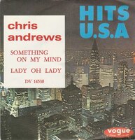 Chris Andrews - Something on my mind +Lady oh lady (Vinylsingle)