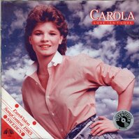 Carola - Love isn't love + Life (Vinylsingle)