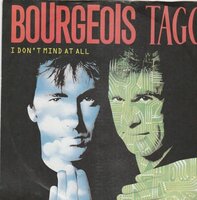 Bourgeois Tagg - I don't mind at all + Pencil & Paper (Vinylsingle)