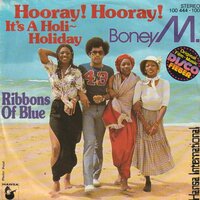 Boney M. - Hooray hooray it's a holi holiday + Ribbons of blue (Vinylsingle)