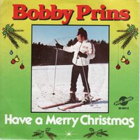 Bobby Prins - Have a merry christmas + An old christmas song (Vinylsingle)