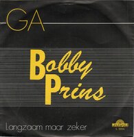 Bobby Prins - Ga + Langzaam maar zeker (Vinylsingle)