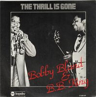 Bobby Bland & B.B. King - Thrill Is Gone + Every Day (Vinylsingle)