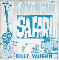 Billy Vaughn - A Swingin' Safari + Indian Love Call (Vinylsingle)