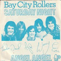 Bay City Rollers - Saturday night + Angel angel (Vinylsingle)