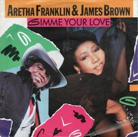 Aretha Franklin & James Brown - Gimme your love + He's the boy (Vinylsingle)