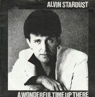 Alvin Stardust - A wonderful time up there + Love you so much (Vinylsingle)