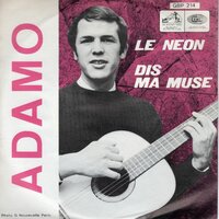 Adamo - Le neon + Dis ma muse (Vinylsingle)