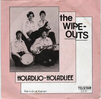 Wipe Outs - Holadijo Holadijee + Trek 'm d'r uit, Katrien (Vinylsingle)