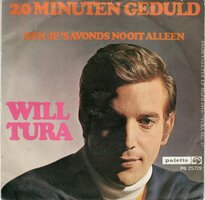 Will Tura - 20 minuten geduld + Ben je s'avonds nooit alleen (Vinylsingle)