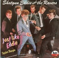Shotgun Eddie and the Ravers - Spider Boogie + Just Like Eddy (Vinylsingle)