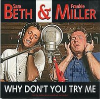 Sara Beth & Frankie Miller - Why Don't You Try Me + (Instrumental Version) (Vinylsingle)