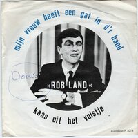 Rob Land - Mijn vrouw heeft een gat in d'r hand + Kaas uit het vuistje (Vinylsingle)