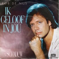 Rob de Nijs - Ik geloof in jou + 'n schaduw (Vinylsingle)