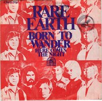 Rare Earth - Born to wander + Here comes the night (Vinylsingle)