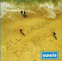 Oasis - All around the world + The Fame (Vinylsingle)