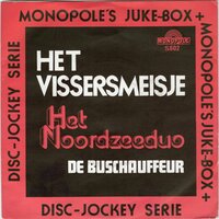 Noordzee Duo - Het vissersmeisje + De buschauffeur (Vinylsingle)