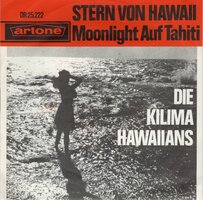 Kilima Hawaiians - Stern von hawaii + Moonlight auf Tahiti (Vinylsingle)