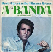 Herb Alpert - A banda + Miss Frenchy Brown (Vinylsingle)